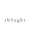 Thought®